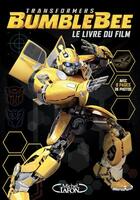 Couverture du livre « Transformers - Bumblebee ; le livre du film » de  aux éditions Michel Lafon