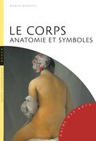 Couverture du livre « Le corps ; anatomie et symboles » de Bussagli Marco aux éditions Hazan