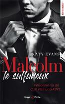 Couverture du livre « Malcolm Tome 1 : le sulfureux » de Katy Evans aux éditions Hugo Poche