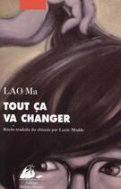 Couverture du livre « Tout ça va changer » de Ma Lao aux éditions Picquier