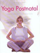 Couverture du livre « Le yoga postnatal » de Barbira Freedman Fra aux éditions La Martiniere