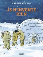 Couverture du livre « Je n'invente rien » de Martin Veyron aux éditions Hoebeke