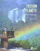 Couverture du livre « Passion Planete » de Michel Gunther aux éditions Artemis