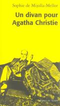 Couverture du livre « Un divan pour agatha christie » de De Mijolla-Mellor S. aux éditions L'esprit Du Temps