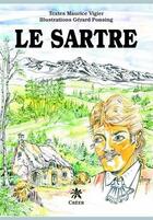 Couverture du livre « Le Sartre » de Maurice Vigier et Gerard Poncing aux éditions Creer