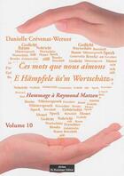 Couverture du livre « Ces mots que nous aimons Tome 10 » de Danialle Crevenat aux éditions Do Bentzinger