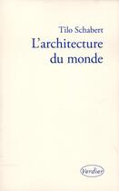 Couverture du livre « L'architecture du monde » de Tilo Schabert aux éditions Verdier