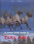 Couverture du livre « Le premier grand voyage du Père Noël » de Moe Price et Morozumi Atsuko aux éditions Milan