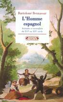 Couverture du livre « L'homme espagnol - nouvelle edition (édition 2004) » de Bennassar. Bart aux éditions Complexe