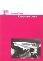 Couverture du livre « Kenny aime junie » de Kevin Canty aux éditions Editions De L'olivier