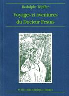 Couverture du livre « Les voyages du docteur Festus » de Rodolphe Topffer aux éditions Ombres