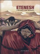 Couverture du livre « Etenesh ; l'odyssée d'une migrante » de Paolo Castaldi aux éditions Des Ronds Dans L'o