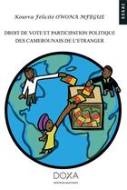 Couverture du livre « Droit de vote et participation politique des Camerounais » de Kourra F Owona Mfengue aux éditions La Doxa