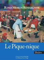 Couverture du livre « Le pique-nique » de Morin Rossignol Rino aux éditions Perce Neige Canada