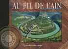 Couverture du livre « Au fil de l'Ain ; la belle rivière ; 