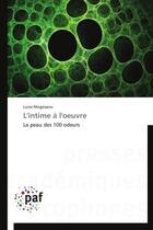 Couverture du livre « L'intime à l'oeuvre » de Luiza Mogosanu aux éditions Presses Academiques Francophones