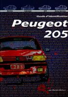 Couverture du livre « Peugeot 205 ; guide d'identification » de Daniele Bellucci aux éditions Daniele Bellucci