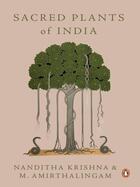 Couverture du livre « Sacred Plants of India » de Krishna Nanditha aux éditions Penguin Books Ltd Digital