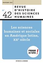 Couverture du livre « Les sciences humaines et sociales en amérique latine, xxe siècle » de Rafael Mandressi aux éditions Editions De La Sorbonne