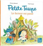 Couverture du livre « Petite Taupe : le facteur est passé » de Orianne Lallemand et Claire Frossard aux éditions Auzou