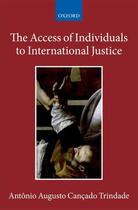 Couverture du livre « The Access of Individuals to International Justice » de Cancado Trindade Antonio Augusto aux éditions Oup Oxford