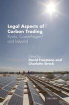 Couverture du livre « Legal Aspects of Carbon Trading: Kyoto, Copenhagen, and beyond » de David Freestone aux éditions Oup Oxford