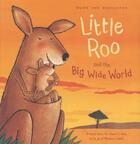 Couverture du livre « LITTLE ROO AND THE BIG WIDE WORLD » de Guido Van Genechten aux éditions Scholastic