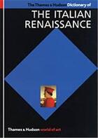 Couverture du livre « Dictionnary of italian renaissance (world of art) » de Hale J. R. aux éditions Thames & Hudson