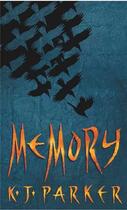 Couverture du livre « Memory » de K.J. Parker aux éditions Little Brown Book Group Digital
