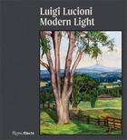 Couverture du livre « Luigi Lucioni : modern light » de David Brody aux éditions Rizzoli