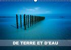 Couverture du livre « De terre et d eau calendrier mural 2018 din a3 horizontal - photographies de paysages cale » de Broens M aux éditions Calvendo