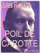 Couverture du livre « Poil de carotte » de Jules Renard aux éditions Ebookslib