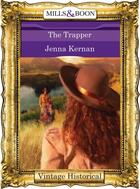 Couverture du livre « The Trapper (Mills & Boon Historical) » de Jenna Kernan aux éditions Mills & Boon Series