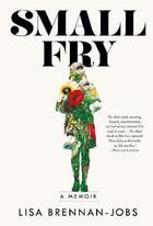 Couverture du livre « SMALL FRY - A MEMOIR » de Lisa Brennan-Jobs aux éditions Atlantic Books