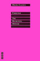 Couverture du livre « The Recruiting Officer » de Farquhar George aux éditions Hern Nick Digital