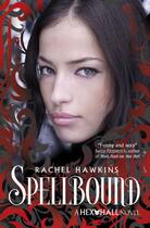 Couverture du livre « Hex Hall: Spellbound » de Rachel Hawkins aux éditions Simon And Schuster Uk