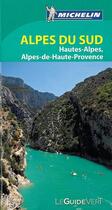 Couverture du livre « Le guide vert ; Alpes du Sud » de Collectif Michelin aux éditions Michelin