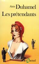 Couverture du livre « Les prétendants » de Alain Duhamel aux éditions Folio