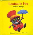 Couverture du livre « Loulou le pou » de Antoon Krings aux éditions Gallimard Jeunesse Giboulees