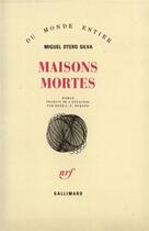 Couverture du livre « Maisons mortes » de Otero Silva Miguel aux éditions Gallimard