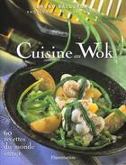 Couverture du livre « Cuisine au wok » de Bruno Ballureau aux éditions Flammarion