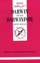 Couverture du livre « Darwin et le darwinisme qsj 2386 » de Buican D. aux éditions Que Sais-je ?