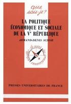 Couverture du livre « Politique economique & soc. 5e rep. qsj 2798 » de Schor A.D aux éditions Que Sais-je ?