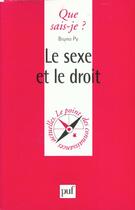 Couverture du livre « Le sexe et le droit qsj 3466 » de Py B aux éditions Que Sais-je ?