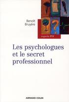 Couverture du livre « Les psychologues et le secret professionnel » de Benoit Bruyere aux éditions Armand Colin