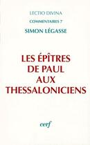 Couverture du livre « Les épîtres de Paul aux thessaloniciens » de Simon Legasse aux éditions Cerf