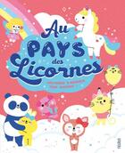 Couverture du livre « Au pays des licornes ; histoires d'animaux trop mignons » de Clementine Derodit et Mathilde Ray aux éditions Fleurus