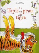 Couverture du livre « Le tapis en peau de tigre » de Gerald Rose aux éditions Albin Michel