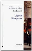 Couverture du livre « L'age de l'eloquence » de Marc Fumaroli aux éditions Albin Michel