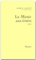 Couverture du livre « Le miroir aux tiroirs » de Jacques Laurent aux éditions Grasset